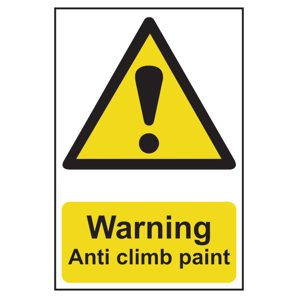 ASEC `Warning: Anti Climb Paint` Sign 200mm x 300mm