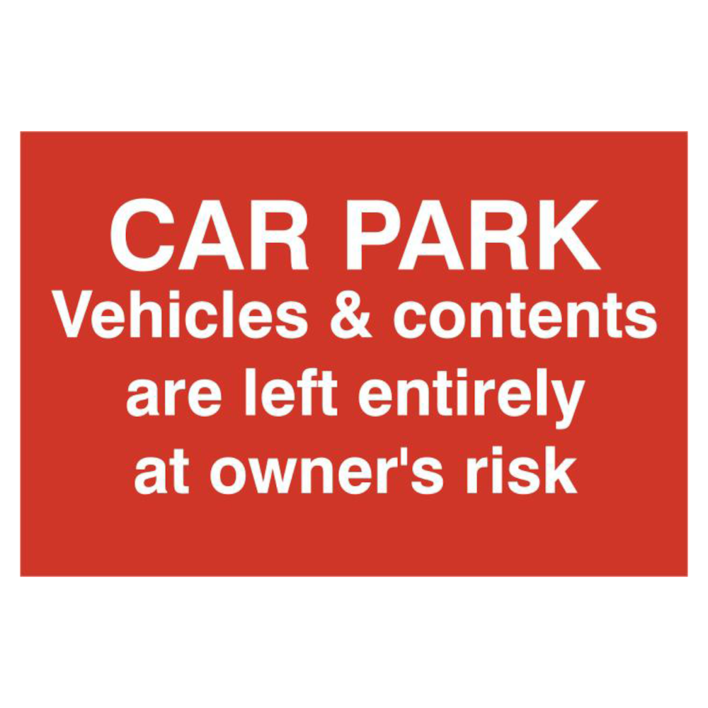 ASEC `Car Par Vehicles & Contents Left entirely At Owners Risk` 200mm x 300mm PVC Self Adhesive Sign